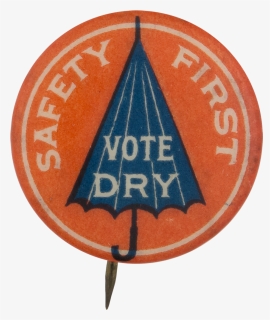 Safety First Vote Dry - Circle, HD Png Download, Transparent PNG