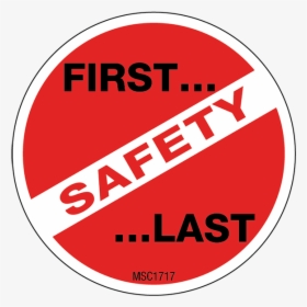 Safety First And Last Hard Hat Emblem - Environment, Health And Safety, HD Png Download, Transparent PNG