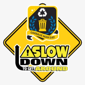 Slow Down, HD Png Download, Transparent PNG