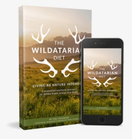 Wildatarian Book - The Wildatarian Diet: Living As Nature Intended, HD Png Download, Transparent PNG