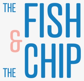 The Fish & The Chip, HD Png Download, Transparent PNG