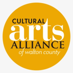 Cultural Arts Alliance Of Walton County Logo, HD Png Download, Transparent PNG