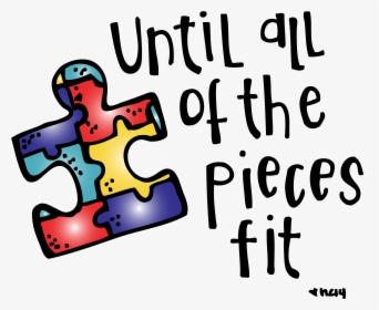 Rachael Slough Some Of - Autism Awareness Until All The Pieces Fit, HD Png Download, Transparent PNG