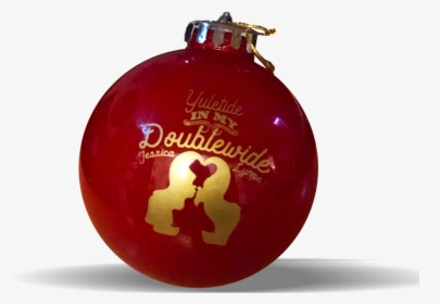 Jessica Lynne Yuletide In My Doublewide Christmas Ornament - Christmas Ornament, HD Png Download, Transparent PNG