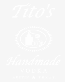 Tito S Handmade Vodka - Tito's Vodka, HD Png Download, Transparent PNG