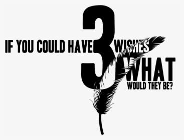 Crashnotes 31things Day 6 3 Wishes - Graphic Design, HD Png Download, Transparent PNG