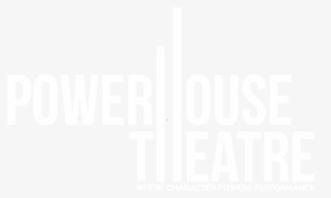 Powerhouse Theathre Logo Short White Transparent - Shirt, HD Png Download, Transparent PNG