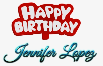 Jennifer Lopez Happy Birthday Name Logo - Calligraphy, HD Png Download, Transparent PNG