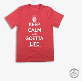 Youth Keep Calm And Goetta Life - Keep Calm, HD Png Download, Transparent PNG