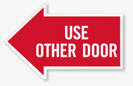 Reflective Arrow Signs - Use Other Door Arrow, HD Png Download, Transparent PNG