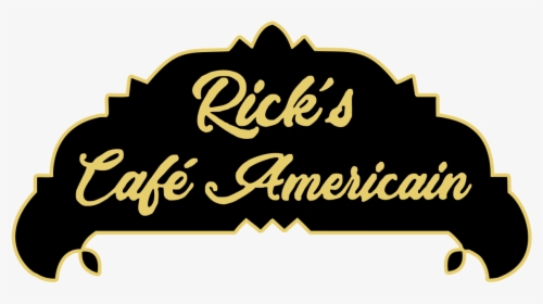 Rick's Cafe Americain Sign, HD Png Download, Transparent PNG