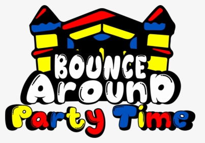 Bounce Around Party Time Rentals, HD Png Download, Transparent PNG