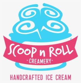 Scoop N Roll Creamery - Scoop N Roll Logo, HD Png Download, Transparent PNG