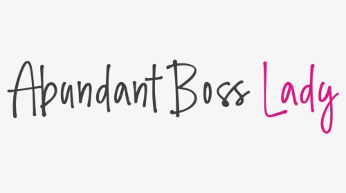 Abundant Boss Lady - Calligraphy, HD Png Download, Transparent PNG