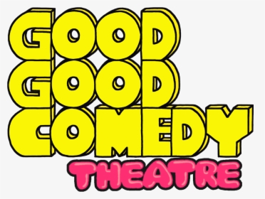 Good Good Comedy Theatre Logo, HD Png Download, Transparent PNG