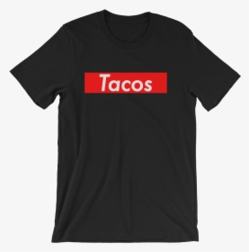 Tacos Are Supreme Shirt - Friday The 13th Part A New Beginning Shirt, HD Png Download, Transparent PNG