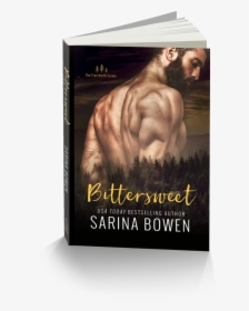 3d Bittersweet - Bittersweet Sarina Bowen Cover, HD Png Download, Transparent PNG