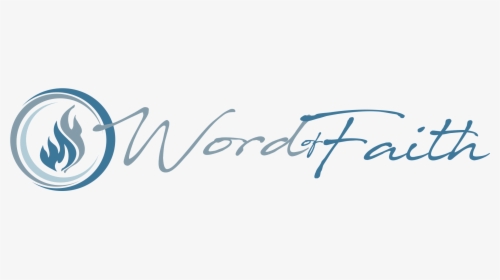 Word Of Faith Family Church - Calligraphy, HD Png Download, Transparent PNG