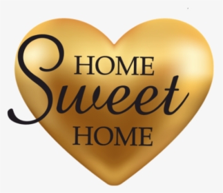 #homesweethome #home #heart #gold #words #text #letters - Heart, HD Png Download, Transparent PNG