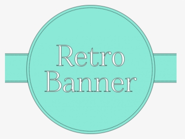 Retro Banner Cliparts - Circle, HD Png Download, Transparent PNG
