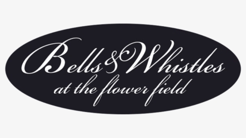 Bells And Whistles At The Flower Field - Calligraphy, HD Png Download, Transparent PNG