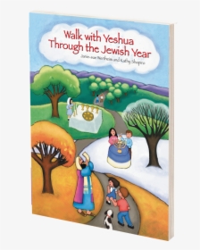 Walk With Yeshua Through The Jewish Year, HD Png Download, Transparent PNG