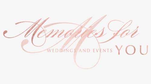 Memories For You Weddings And Events - Wedding Memories Text Png, Transparent Png, Transparent PNG