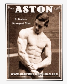 Britain S Strongest Man - Edward Aston, HD Png Download, Transparent PNG