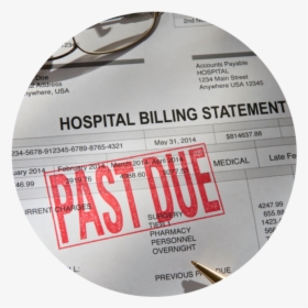Picture Of A Past Due Hospital Bill - Label, HD Png Download, Transparent PNG