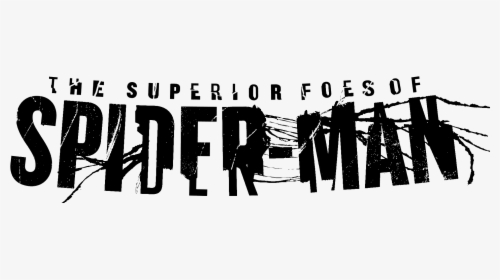 The Superior Foes Of Spider-man Logo - Superior Spider Man Title, HD Png Download, Transparent PNG