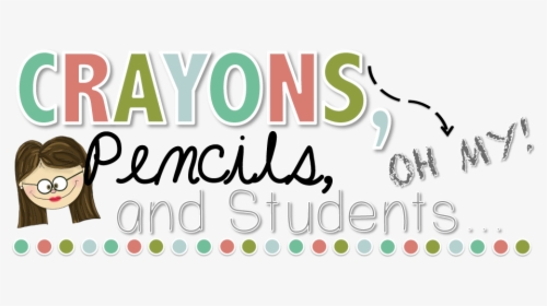 Crayons, Pencils, And Students Oh My, HD Png Download, Transparent PNG