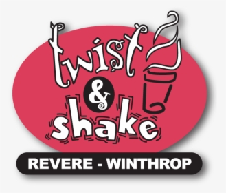 Twist & Shake, HD Png Download, Transparent PNG