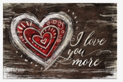 I Love You More - Heart, HD Png Download, Transparent PNG