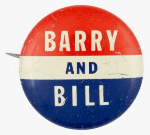 Barry And Bill Political Button Museum - Badge, HD Png Download, Transparent PNG