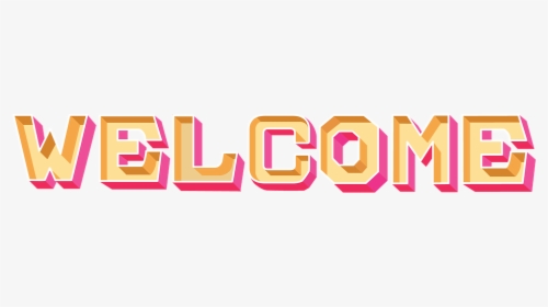 Welcome, Greeting, The Text Of The, Design, Creative - Graphic Design, HD Png Download, Transparent PNG