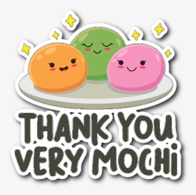 Thank You Very Mochi, HD Png Download, Transparent PNG