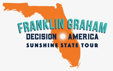 Franklin Graham Decision America Florida Tour - Graphic Design, HD Png Download, Transparent PNG