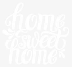 Home Sweet Home Png Black And White - Calligraphy, Transparent Png, Transparent PNG