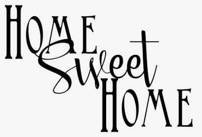 Home Sweet Home - Calligraphy, HD Png Download, Transparent PNG
