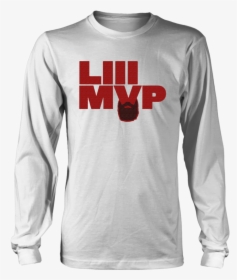 Liii Mvp Shirt - Life Is A Soup And I Am, HD Png Download, Transparent PNG