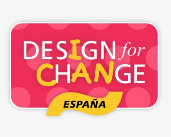 Diseño Grafico Png , Png Download - Design For Change, Transparent Png, Transparent PNG