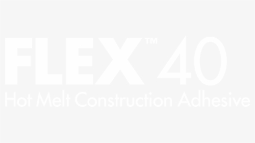 Flex 40 Hot Melt Construction Adhesive Logo - Poster, HD Png Download, Transparent PNG