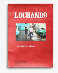 Luchando, A Film By Noelle Stout - Flyer, HD Png Download, Transparent PNG