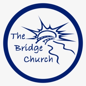 The Bridge Church - Circle, HD Png Download, Transparent PNG
