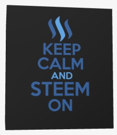 Steemit - Keep Calm And Carry, HD Png Download, Transparent PNG