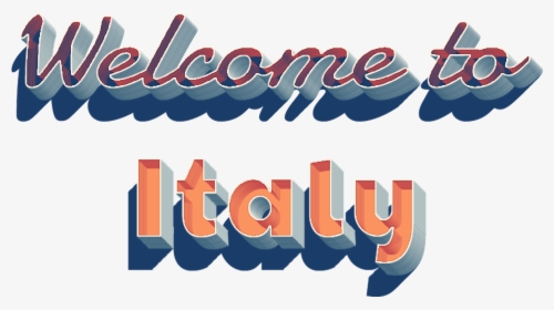 Welcome To Italy 3d Png - Calligraphy, Transparent Png, Transparent PNG