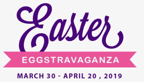 Easter Eggstravaganza 2019, HD Png Download, Transparent PNG