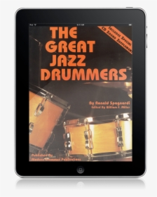 The Great Jazz Drummer S Digital Book - Tablet Computer, HD Png Download, Transparent PNG