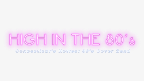 High In The 80 S Neon Logo - Lilac, HD Png Download, Transparent PNG