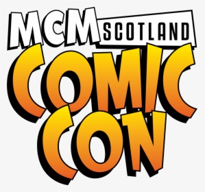 Mcm Comic Con Glasgow 2017, HD Png Download, Transparent PNG